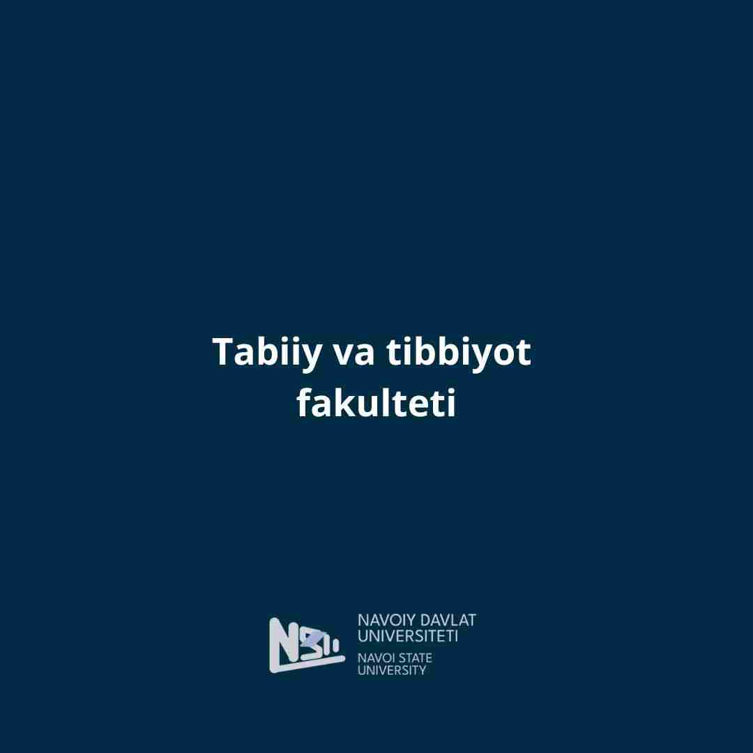 Tabiiy va tibbiyot  fakulteti
